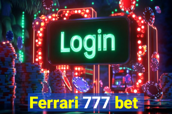 Ferrari 777 bet